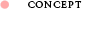CONCEPT｜コンセプトはこちら